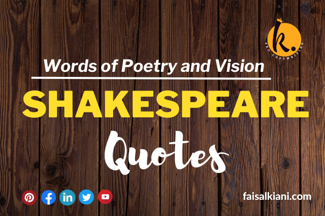 William Shakespeare Quotes | Revealing the Emotional Impact