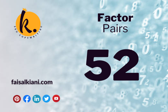 Factors of 52 in Pairs