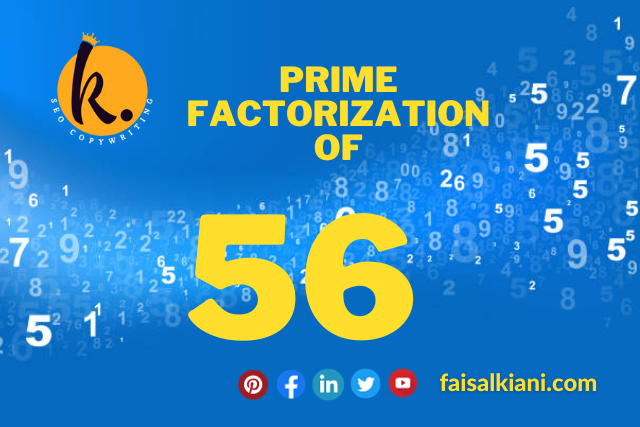 Prime Factorization of 56