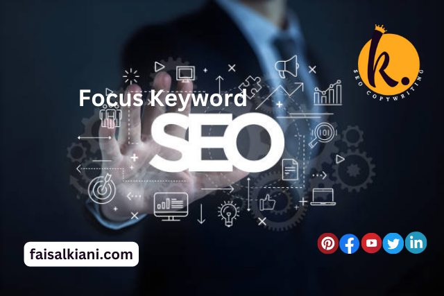 Effective Focus Keyword Usage in SEO | A Beginner’s Guide