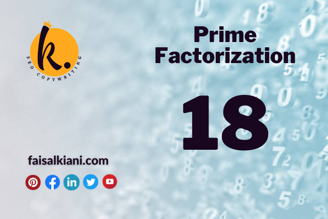Prime Factorization of 18