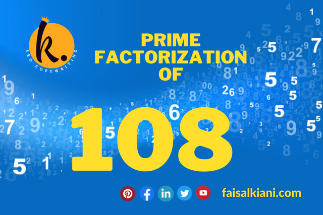 Prime Factorization of 108