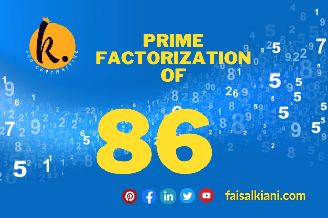 Prime Factorization of 86